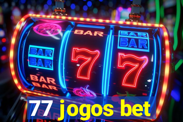 77 jogos bet